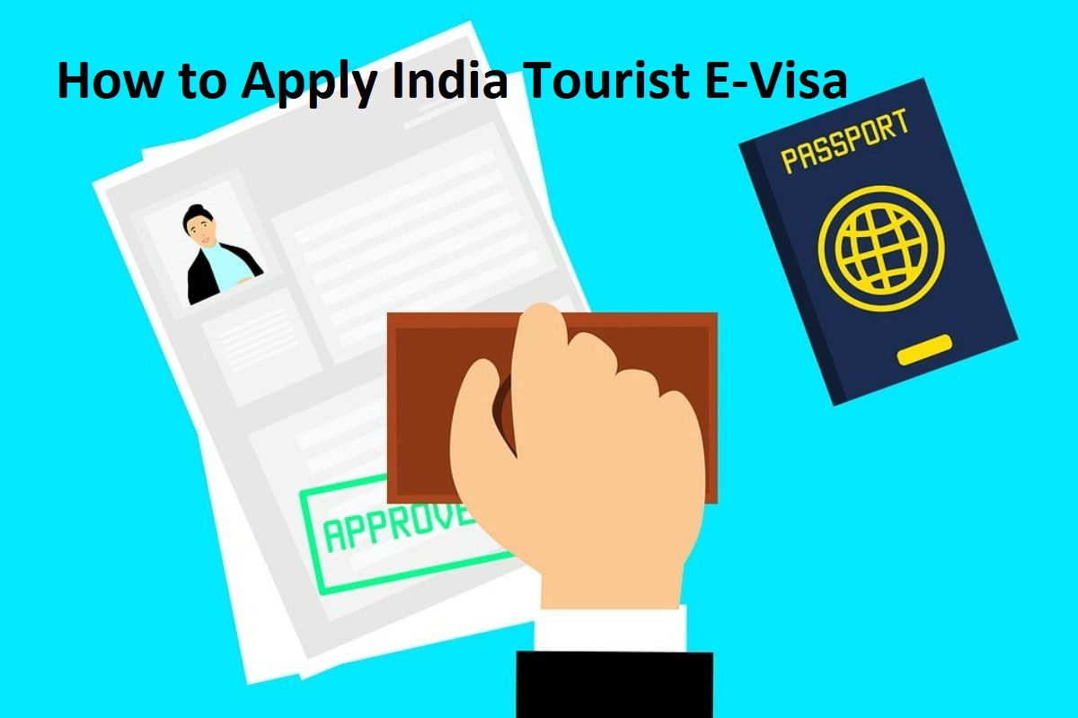 How to Apply India Tourist E-Visa